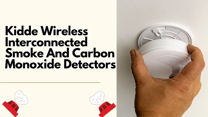 Kidde wireless interconnected smoke and carbon monoxide detectors