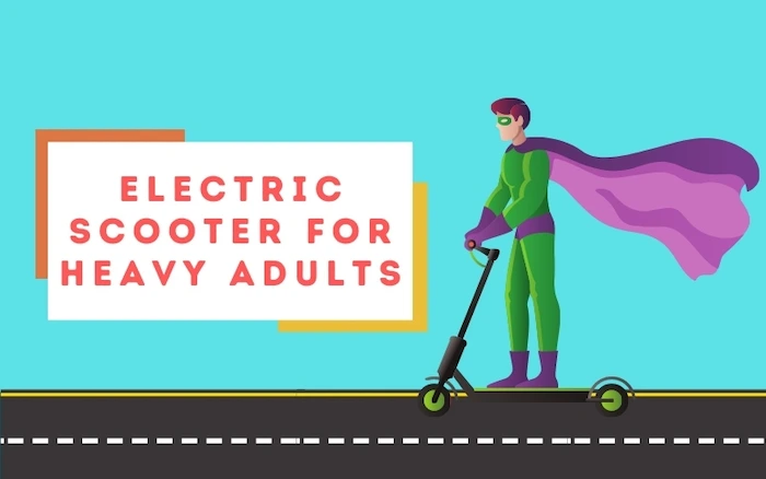 electric scooter for heavy adults 300lbs