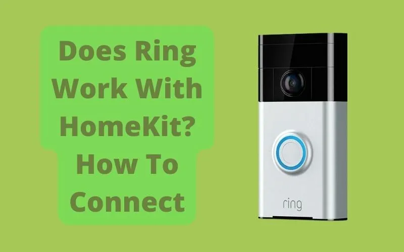 Does Ring Work With HomeKit