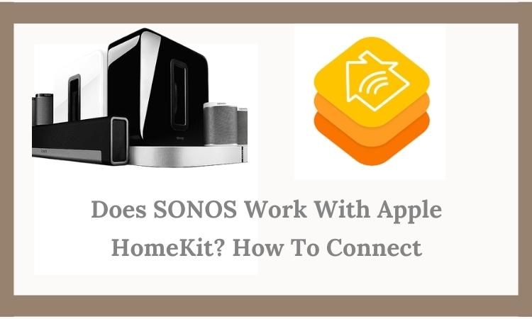 Does SONOS Work With Apple HomeKit